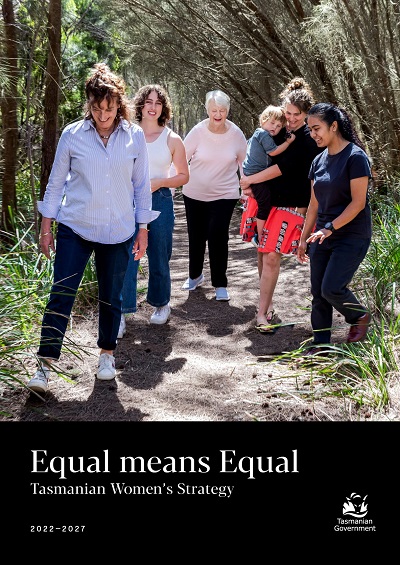 The cover of Equal means Equal: Tasmanian Women's Strategy 2022-2027 features a photo of five women and one child on Bruny Island